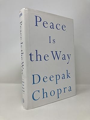 Peace Is the Way: Bringing War and Violence to an End