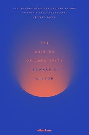 Seller image for The Origins of Creativity: Edward O. Wilson for sale by WeBuyBooks