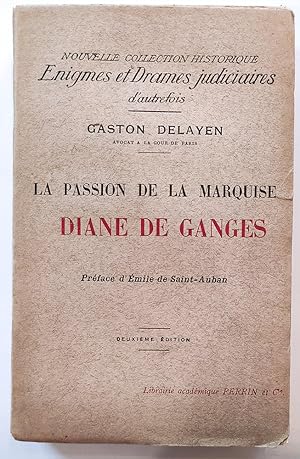 Bild des Verkufers fr La passion de la marquise Diane de Ganges. zum Verkauf von Librairie Lis Tes Ratures