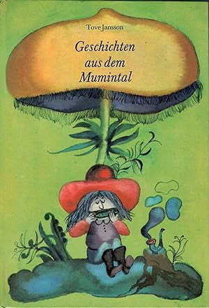 Bild des Verkufers fr Geschichten aus dem Mumintal; bersetung aus dem Schwedischen von Dorothea Bjelfvenstam - Illustrationen von Gerhard Rappus - 1. Auflage 1974 - Fr Leser von 8 Jahren an zum Verkauf von Walter Gottfried