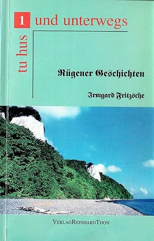 Tu Hus und unterwegs - Band 1: Rügener Geschichten; Mit Abbildungen und Zeichnungen - 1. Auflage ...