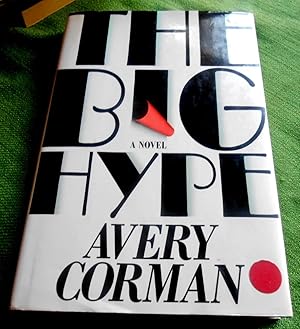 The Big Hype. A Novel.