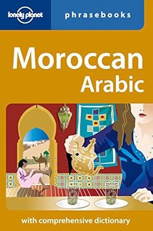 Immagine del venditore per Lonely Planet Moroccan Arabic Phrasebook (Lonely Planet Phrasebook) venduto da WeBuyBooks