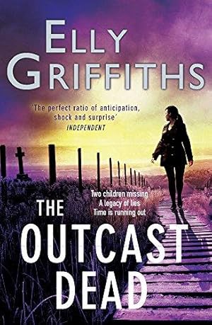 Seller image for The Outcast Dead: The Dr Ruth Galloway Mysteries 6 for sale by WeBuyBooks