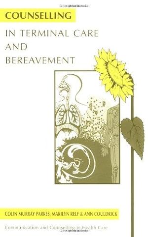 Seller image for Counselling in Terminal Care/Bereavement (Communication and Counselling in Health Care) for sale by WeBuyBooks