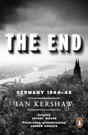 Imagen del vendedor de The End: Germany, 1944-45 a la venta por WeBuyBooks 2