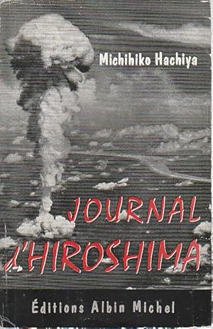 Imagen del vendedor de Journal d'Hiroshima: 6 Aot - 30 Septembre 1945, a la venta por L'Odeur du Book