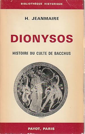 Imagen del vendedor de Dionysos Histoire du culte de Bacchus a la venta por L'Odeur du Book