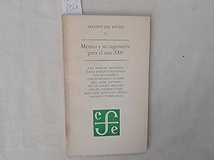 Imagen del vendedor de Mxico y su ingeniera para el ao 2000. Colecicin Archivo del fondo Nmero 71. a la venta por Librera "Franz Kafka" Mxico.