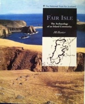 Bild des Verkufers fr Fair Isle: Archaeology of an Island Community zum Verkauf von WeBuyBooks
