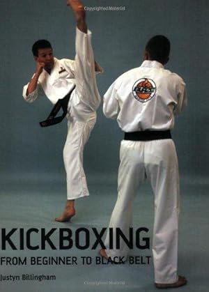 Image du vendeur pour Kickboxing: From Beginner to Black Belt mis en vente par WeBuyBooks