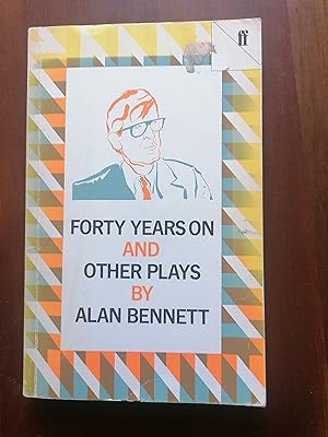 Seller image for Forty Years on and Other Plays for sale by Aegean Agency