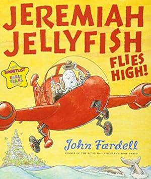 Imagen del vendedor de Jeremiah Jellyfish Flies High!: 1 a la venta por WeBuyBooks