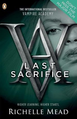 Imagen del vendedor de Vampire Academy: Last Sacrifice (book 6): Richelle Mead a la venta por WeBuyBooks 2