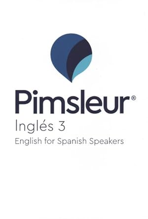 Image du vendeur pour Pimsleur Ingles 3 : English for Spanish Speakers -Language: spanish mis en vente par GreatBookPrices