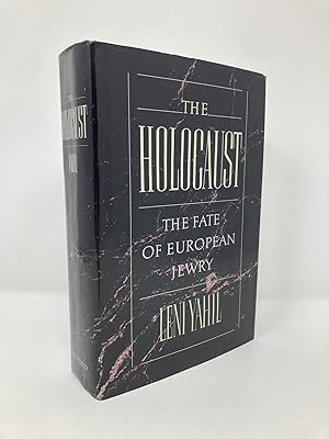 Image du vendeur pour The Holocaust: The Fate of European Jewry, 1932-1945 (Studies in Jewish History) mis en vente par Southampton Books