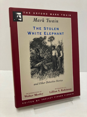 Seller image for The Stolen White Elephant and Other Detective Stories (The Oxford Mark Twain) for sale by Monroe Street Books