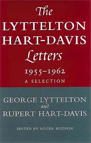 Seller image for Lyttelton Hart-Davies Letters 1955-1962: A Selection for sale by WeBuyBooks