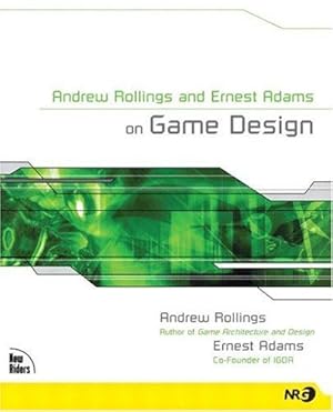 Bild des Verkufers fr Andrew Rollings and Ernest Adams on Game Design zum Verkauf von WeBuyBooks