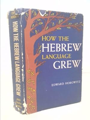 Imagen del vendedor de How the Hebrew language grew a la venta por ThriftBooksVintage