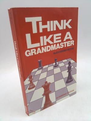 Imagen del vendedor de Think Like a Grandmaster: Algebraic Edition a la venta por ThriftBooksVintage
