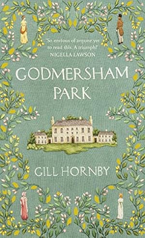 Seller image for Godmersham Park: The Sunday Times top ten bestseller by the acclaimed author of Miss Austen for sale by WeBuyBooks