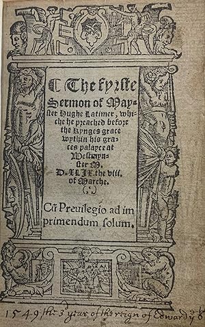 1549 1st & 2nd Sermons of Oxford Martyr Hugh Latimer First Editions, Bloody Mary