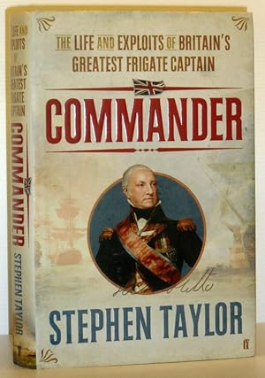 Immagine del venditore per Commander - The Life and Exploits of Britain's Greatest Frigate Captain venduto da Washburn Books