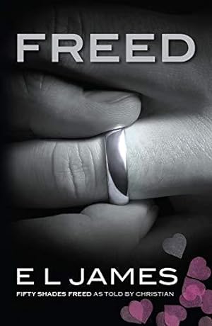 Image du vendeur pour Freed: The #1 Sunday Times bestseller (Fifty Shades, 6) mis en vente par WeBuyBooks 2