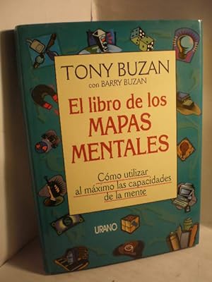 Seller image for El libro de los mapas mentales. Cmo utilizar al mximo las capacidades de la mente for sale by Librera Antonio Azorn