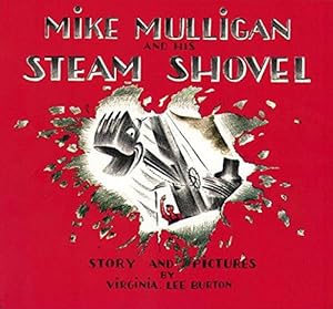 Imagen del vendedor de Mike Mulligan and His Steam Shovel: Story and Pictures (Sandpiper Books) a la venta por WeBuyBooks