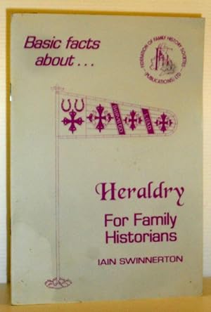 Immagine del venditore per Basic Facts About Heraldry For Family Historians venduto da Washburn Books