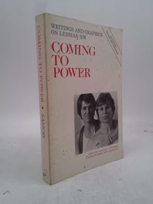 Seller image for Coming to Power: Writing and Graphics on Lesbian S/M 3rd Edition, Revised and Updated for sale by ThriftBooksVintage