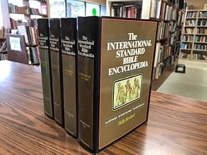 The International Standard Bible Encyclopedia. 4 Volume Set Complete. Fully Revised