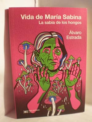 Seller image for Vida de Mara Sabina. La sabia de los hongos for sale by Librera Antonio Azorn