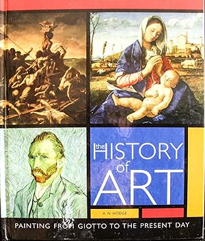 Seller image for The HISTORY OF ART- The History of Art: Painting from Giotto to the Present Day for sale by Mad Hatter Bookstore
