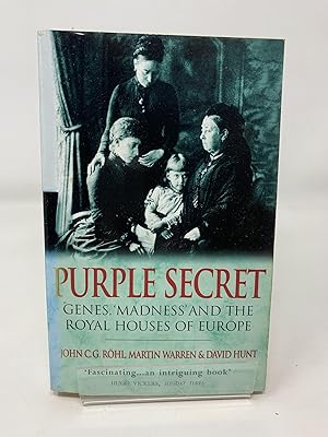 Seller image for Purple Secret: Genes, 'Madness' and the Royal Houses of Europe for sale by Cambridge Recycled Books