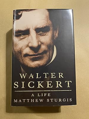 Seller image for Walter Sickert: A Life for sale by BBBooks