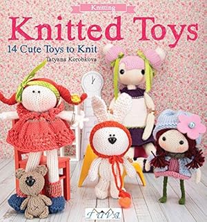 Seller image for Knitted Toys: 14 Cute Toys to Knit for sale by WeBuyBooks