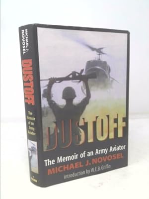 Bild des Verkufers fr Dustoff: The Memoir of an Army Aviator zum Verkauf von ThriftBooksVintage