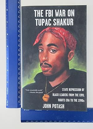 Immagine del venditore per The FBI War on Tupac Shakur: State Repression of Black Leaders from the Civil Rights Era to the 1990s (Real World) venduto da Coas Books