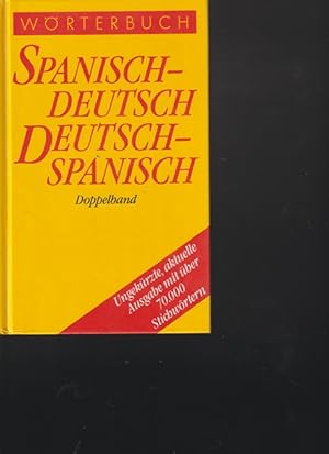 Bild des Verkufers fr Wrterbuch Spanisch- Deutsch. Deutsch - Spanisch. Teil I. Doppelband. ( Unvernderter Nachdruck der 3., neu bearbeiteten und erweiterten Auflage. zum Verkauf von Ant. Abrechnungs- und Forstservice ISHGW