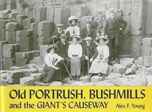 Bild des Verkufers fr Old Portrush, Bushmills and the Giant's Causeway zum Verkauf von WeBuyBooks