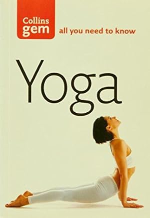 Immagine del venditore per Yoga: Essential Postures and Their Benefits (Collins Gem) venduto da WeBuyBooks 2