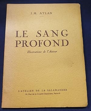 Seller image for Le sang profond for sale by L'ENCRIVORE (SLAM-ILAB)