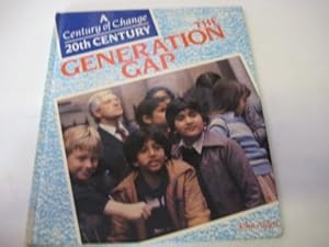 Bild des Verkufers fr The Generation Gap (Century of Change S.) zum Verkauf von WeBuyBooks 2