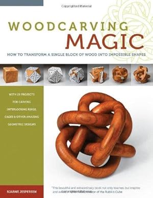 Bild des Verkufers fr Woodcarving Magic: How to Transform A Single Block of Wood Into Impossible Shapes (Fox Chapel Publishing) 29 Mind-Boggling Designs from Borromean Rings to Dodecahedrons with Instructions and Diagrams zum Verkauf von WeBuyBooks