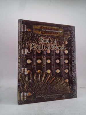 Seller image for Book of Exalted Deeds (Dungeons and Dragons v3.5 Supplement) by Wyatt, James, Perkins, Christopher, Drader, Darrin (2003) Hardcover for sale by ThriftBooksVintage