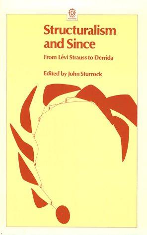 Seller image for Structuralism and Since: From Levi-Strauss to Derrida (Opus Books) for sale by WeBuyBooks