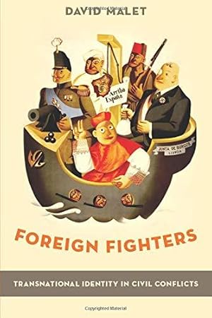 Imagen del vendedor de FOREIGN FIGHTERS P: Transnational Identity in Civil Conflicts a la venta por WeBuyBooks